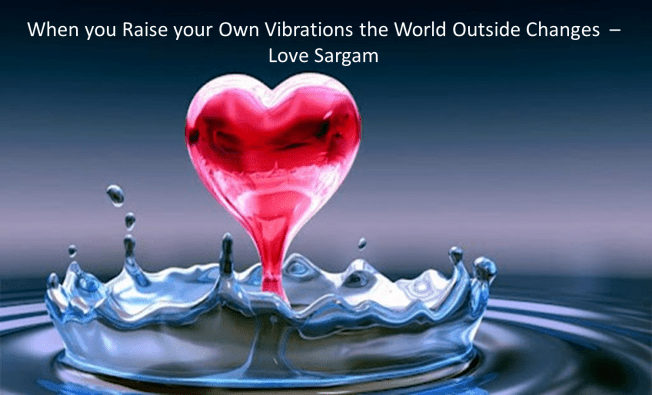 Raise your Vibration - Sargam
